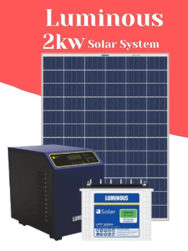 Luminous 2kw Solar System लगाने पर आता है इतना खर्च!